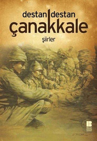 Destan Destan Çanakkale Destan Destan Çanakkale