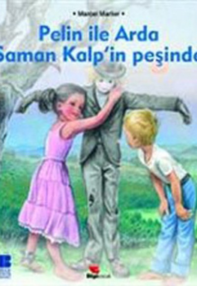 Pelin ile Arda Saman Kalpin Peşinde Pelin ile Arda Saman Kalpin Peşinde