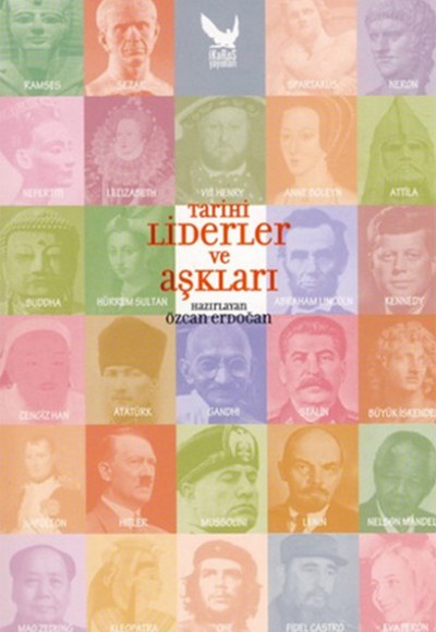 Tarihi Liderler ve Aşkları Tarihi Liderler ve Aşkları