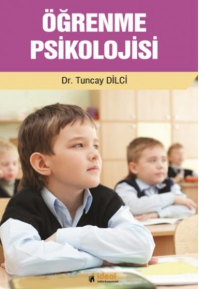 Öğrenme Psikolojisi Öğrenme Psikolojisi