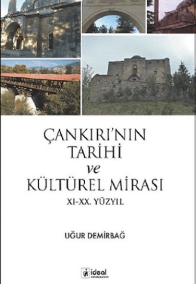 Çankırı'nın Tarihi ve Kültürel Mirası (XI-XX. Yüzyıl)