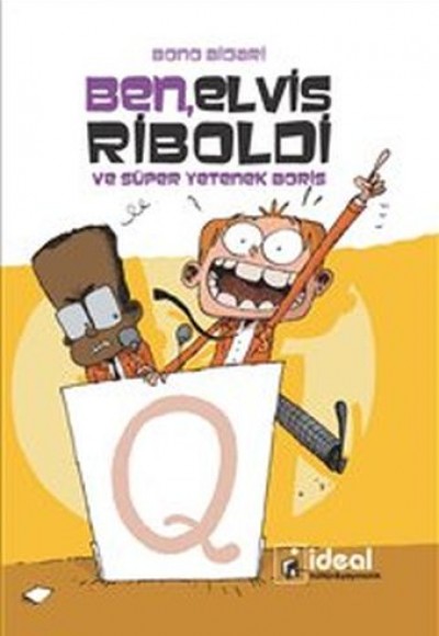 Ben, Elvis Riboldi Ve Süper Yetenek Boris Ben, Elvis Riboldi Ve Süper Yetenek Boris