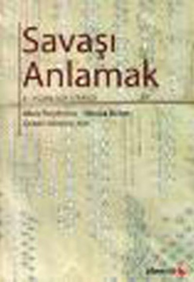 Savaşı Anlamak 21.Yüzyıl İçin Strateji Savaşı Anlamak 21.Yüzyıl İçin Strateji