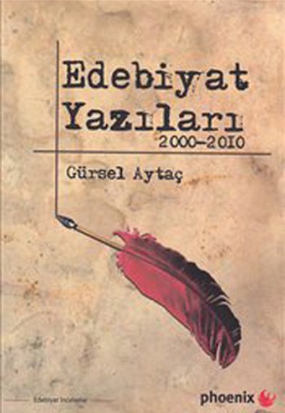 Edebiyat Yazıları 2000-2010 Edebiyat Yazıları 2000-2010
