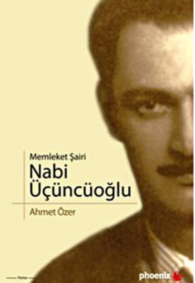 Memleket Şairi Nabi Üçüncüoğlu Memleket Şairi Nabi Üçüncüoğlu