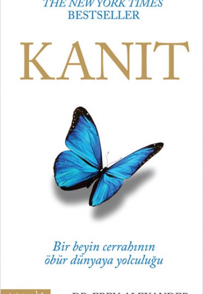 Kanıt Bir Beyin Cerrahının Öbür Dünyaya Yolculuğu Kanıt Bir Beyin Cerrahının Öbür Dünyaya Yolculuğu