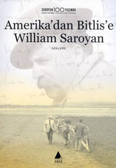 Amerika'dan Bitlis'e William Saroyan Amerika'dan Bitlis'e William Saroyan