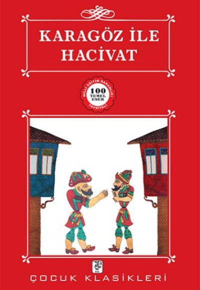 Karagöz ile Hacivat - 100 Temel Eser Karagöz ile Hacivat - 100 Temel Eser