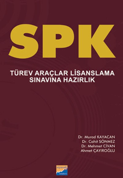 SPK Türev Araçlar Lisanslama Sınavına Hazırlık SPK Türev Araçlar Lisanslama Sınavına Hazırlık