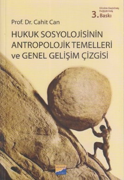 Hukuk Sosyolojisinin Antropolojik Temelleri ve Genel Gelişim Çizgisi Hukuk Sosyolojisinin Antropolojik Temelleri ve Genel Gelişim Çizgisi