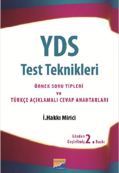 YDS Test Teknikleri - Örnek Soru Tipleri ve Türkçe Açıklamalı Cevap Anahtarları YDS Test Teknikleri - Örnek Soru Tipleri ve Türkçe Açıklamalı Cevap Anahtarları
