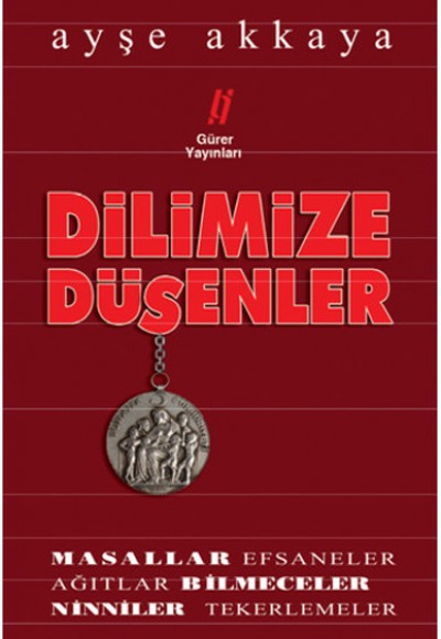 Dilimize Düşenler Dilimize Düşenler