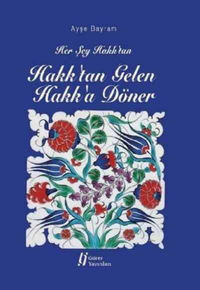 Hakk'tan Gelen Hakk'a Döner Hakk'tan Gelen Hakk'a Döner