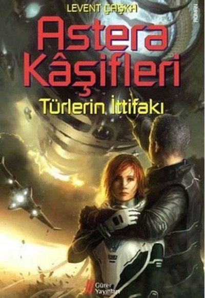 Astera Kaşifleri 2-Türlerin İttifakı