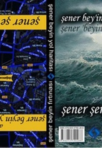 Şener Bey'in Fırtınası - Şener Bey'in Yol Haritası Şener Bey'in Fırtınası - Şener Bey'in Yol Haritası