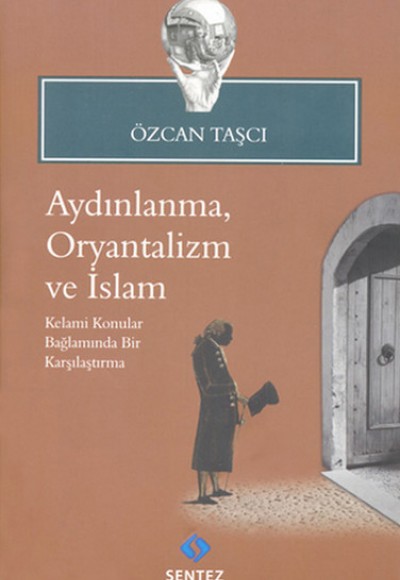 Aydınlanma, Oryantalizm ve İslam Aydınlanma, Oryantalizm ve İslam