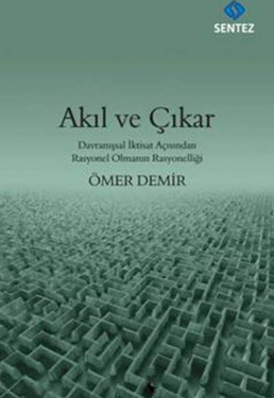 Akıl ve Çıkar Akıl ve Çıkar