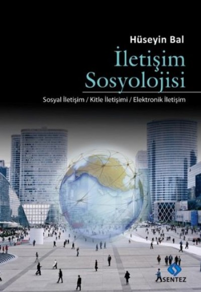 İletişim Sosyolojisi İletişim Sosyolojisi