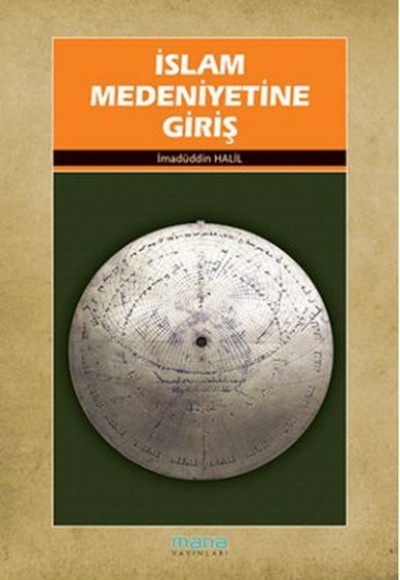İslam Medeniyetine Giriş İslam Medeniyetine Giriş