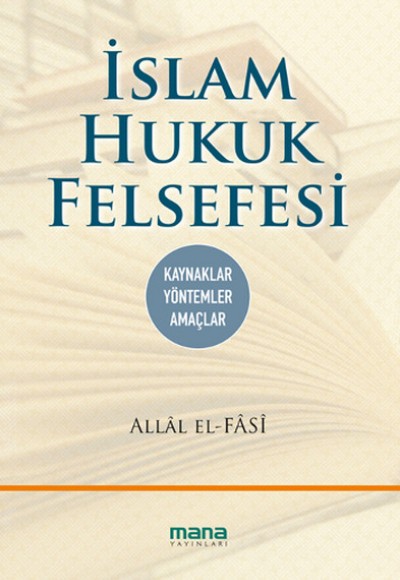 İslam Hukuk Felsefesi İslam Hukuk Felsefesi