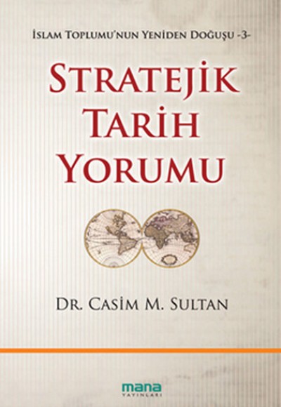 Stratejik Tarih Yorumu Stratejik Tarih Yorumu