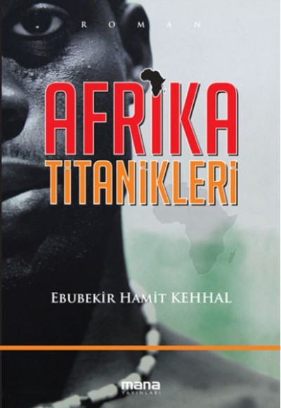 Afrika Titanikleri Afrika Titanikleri