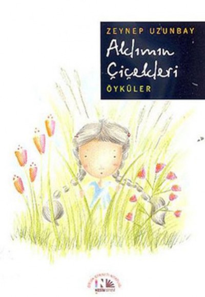Aklımın Çiçekleri (Öyküler) Aklımın Çiçekleri (Öyküler)