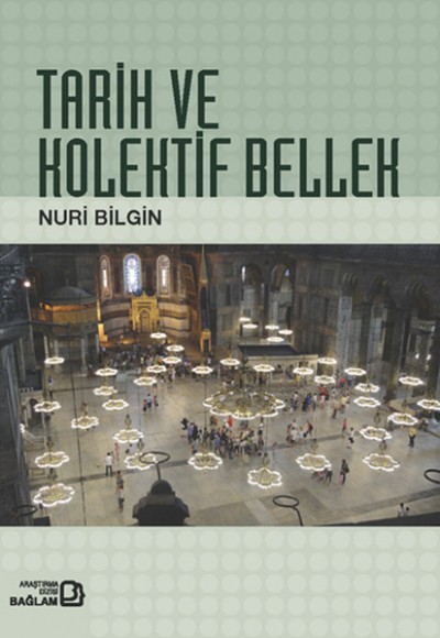 Tarih ve Kolektif Bellek Tarih ve Kolektif Bellek