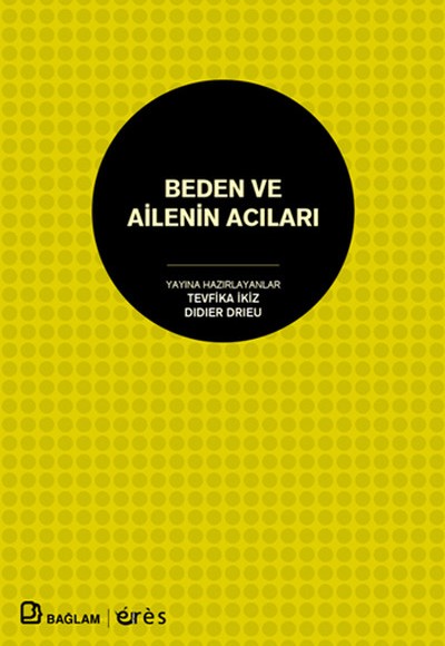 Beden ve Ailenin Acıları Beden ve Ailenin Acıları