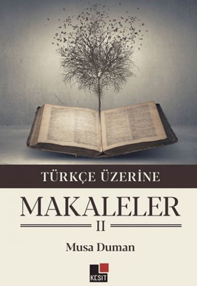 Türkçe Üzerine Makaleler II Türkçe Üzerine Makaleler II