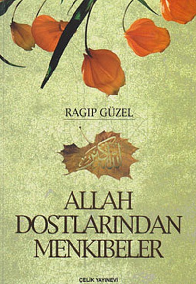 Allah Dostlarından Menkıbeler Allah Dostlarından Menkıbeler