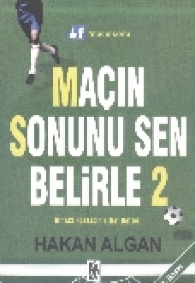 Maçın Sonunu Sen Belirle 2 Maçın Sonunu Sen Belirle 2