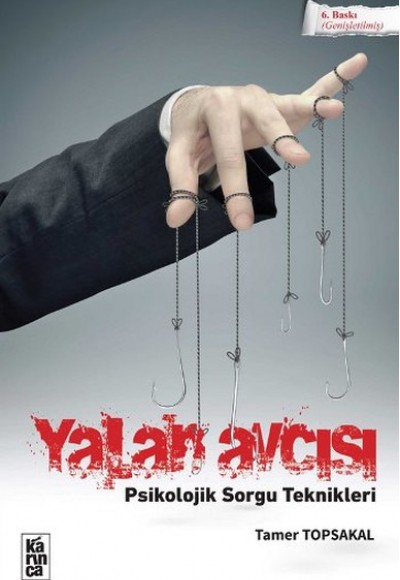 Yalan Avcısı - Psikolojik Sorgu Teknikleri Yalan Avcısı - Psikolojik Sorgu Teknikleri