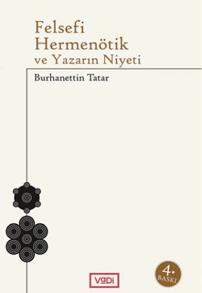Felsefi Hermenötik ve Yazarın Niyeti Felsefi Hermenötik ve Yazarın Niyeti