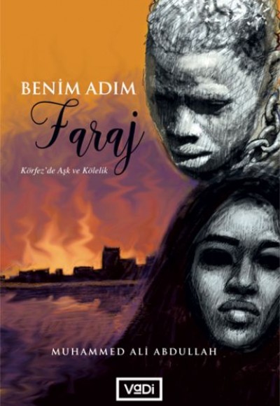 Benim Adım Faraj - Körfez’da Aşk ve Kölelik