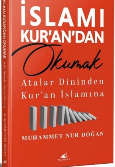İslamı Kur'an'dan Okumak İslamı Kur'an'dan Okumak