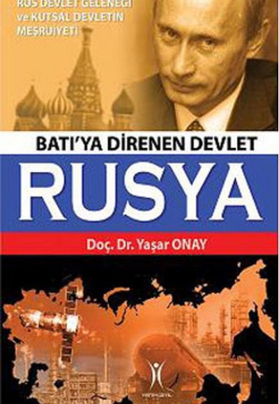 Batı'ya Direnen Devlet Rusya Batı'ya Direnen Devlet Rusya
