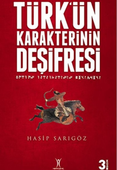 Türk'ün Karakterinin Deşifresi Türk'ün Karakterinin Deşifresi