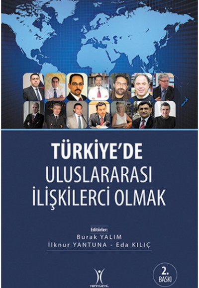 Türkiye'de Uluslararası İlişkilerci Olmak Türkiye'de Uluslararası İlişkilerci Olmak