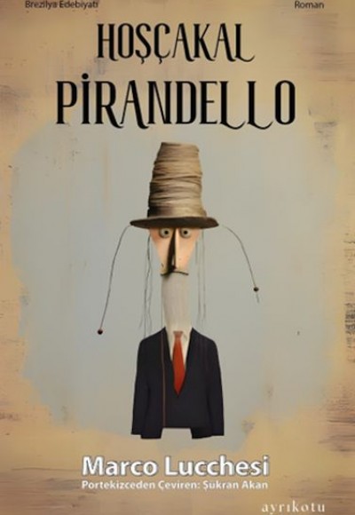 Hoşçakal Pirandello Hoşçakal Pirandello