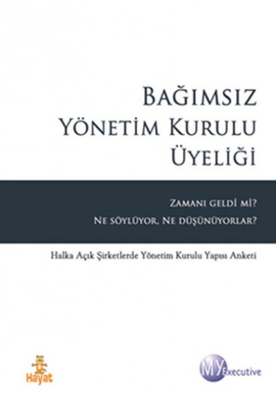 Bağımsız Yönetim Kurulu üyeliği Bağımsız Yönetim Kurulu üyeliği
