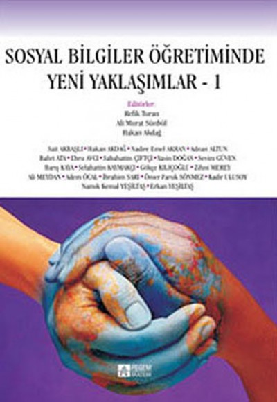 Sosyal Bilgiler Öğretiminde Yeni Yaklaşımlar -I Sosyal Bilgiler Öğretiminde Yeni Yaklaşımlar -I