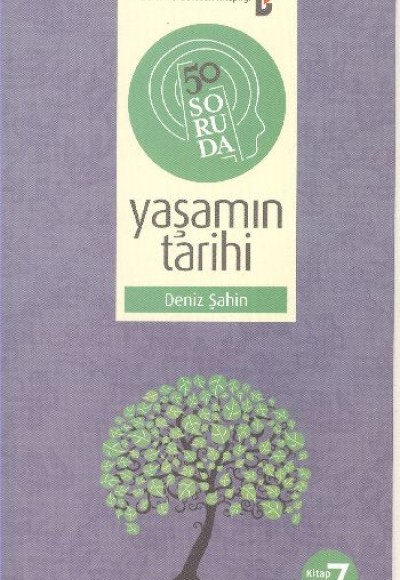 50 Soruda Yaşamın Tarihi 50 Soruda Yaşamın Tarihi