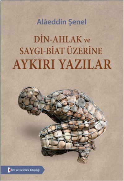 Din-Ahlak ve Saygı-Biat Üzerine Aykırı Yazılar Din-Ahlak ve Saygı-Biat Üzerine Aykırı Yazılar