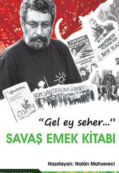 Gel Ey Seher... Savaş Emek Kitabı Gel Ey Seher... Savaş Emek Kitabı