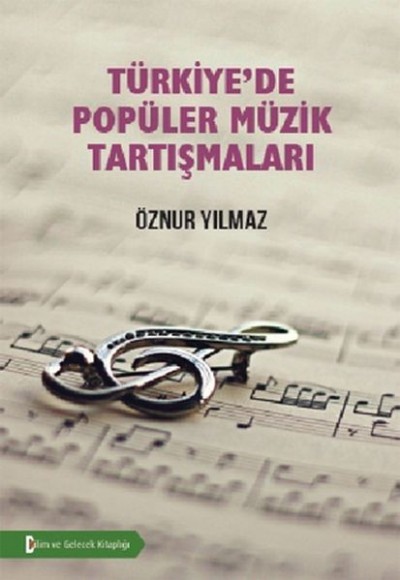 Türkiye’de Popüler Müzik Tartışmaları Türkiye’de Popüler Müzik Tartışmaları