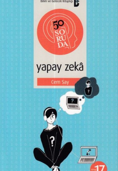 50 Soruda Yapay Zeka 50 Soruda Yapay Zeka