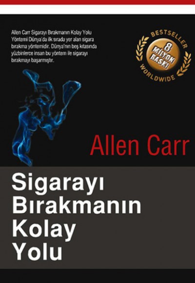 Sigarayı Bırakmanın Kolay Yolu Sigarayı Bırakmanın Kolay Yolu