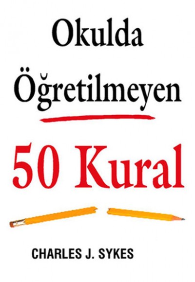 Okulda Öğretilmeyen 50 Kural Okulda Öğretilmeyen 50 Kural