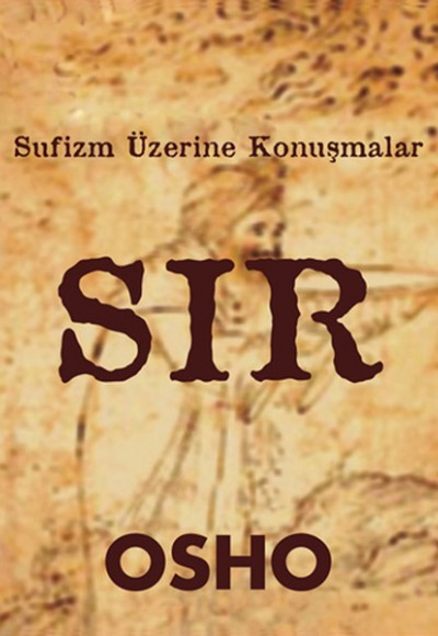 Sır Sufizm Üzerine Konuşmalar Sır Sufizm Üzerine Konuşmalar